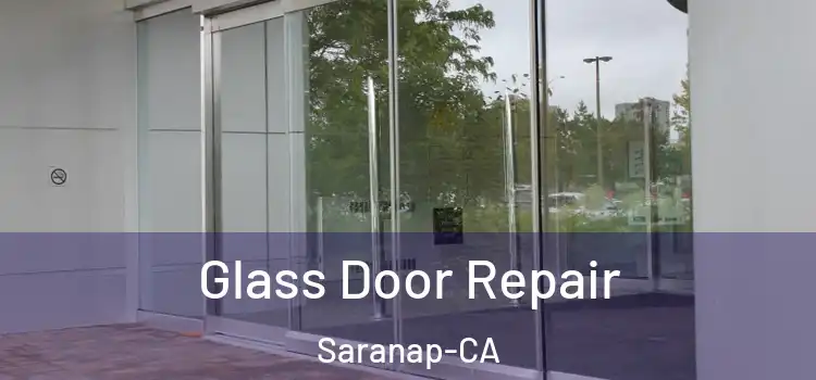  Glass Door Repair Saranap-CA